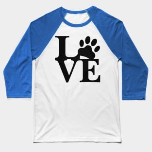 Dog Paw Love (Black) Baseball T-Shirt